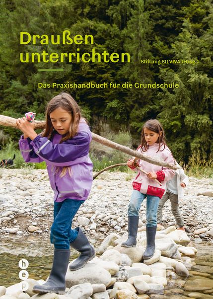 Draußen unterrichten (Ausgabe für Deutschland), Taschenbuch von , Hep verlag, 9783035513981