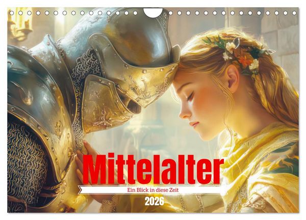 Produktbild: Mittelalter - Ein Blick in diese Zeit (Wandkalender 2026 DIN A4 quer), CALVENDO Monatskalender