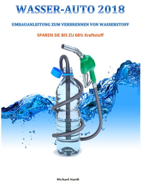 Produktbild: Wasser-Auto 2018 -Bis Zu 68% Kraftstoff Sparen-