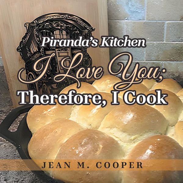 Produktbild: Piranda's Kitchen I Love You; Therefore, I Cook
