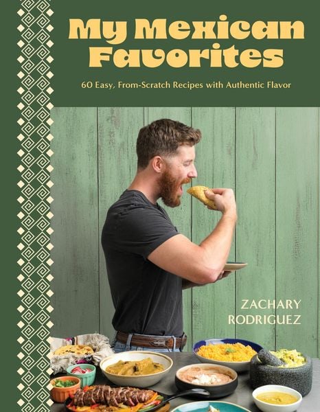 My Mexican Favorites, Taschenbuch von Zachary Rodriguez, Page Street Publishing Co.