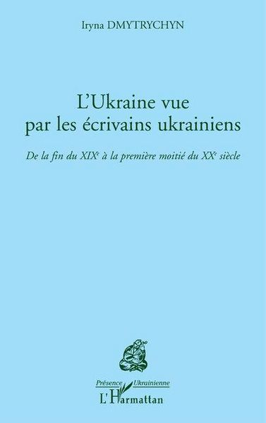 Produktbild: L'Ukraine vue par les &eacute;crivains ukrainiens