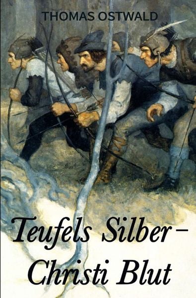 Produktbild: Teufels Silber - Christi Blut. Herzog Heinrichs Jerusalem-Reise