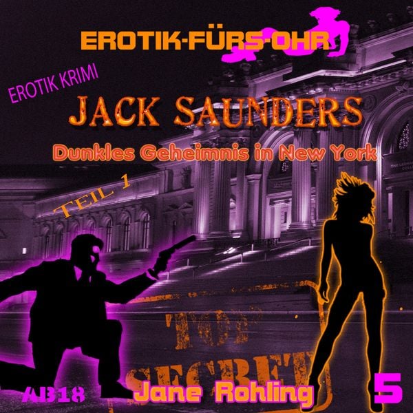 Produktbild: Erotik f&uuml;r's Ohr, Jack Saunders: Dunkles Geheimnis in New York 1
