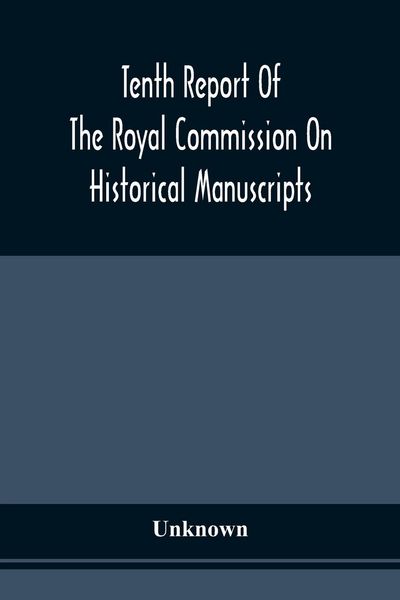 Produktbild: Tenth Report Of The Royal Commission On Historical Manuscripts