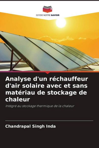 Produktbild: Analyse d'un r&eacute;chauffeur d'air solaire avec et sans mat&eacute;riau de stockage de chaleur