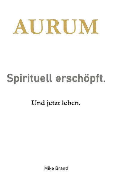 Produktbild: AURUM - Sprituell ersch&ouml;pft.