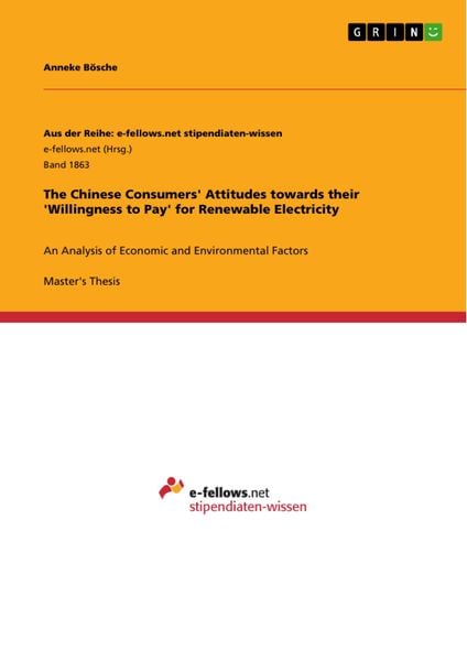 Produktbild: The Chinese Consumers' Attitudes towards their 'Willingness to Pay' for Renewable Electricity