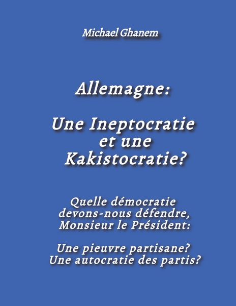 Produktbild: Allemagne: Une Ineptocratie et une Kakistocratie?