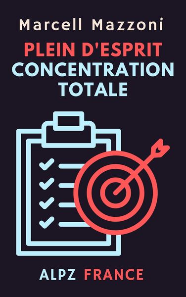 Produktbild: Plein D'esprit Concentration Totale (Collection Productivit&eacute;, #5)