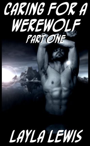 Produktbild: Caring for a Werewolf, Part One (a knotting romance novella)