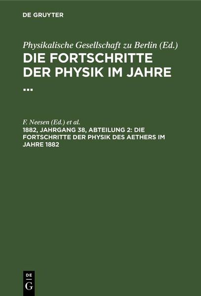 Produktbild: Die Fortschritte der Physik des Aethers im Jahre 1882