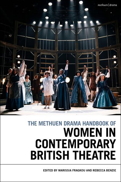 Produktbild: The Methuen Drama Handbook of Women in Contemporary British Theatre