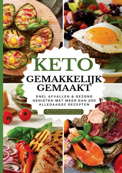 Produktbild: Keto gemakkelijk gemaakt: Het grote keto-kookboek voor beginners - Snel afvallen & gezond genieten met meer dan 100 alledaagse recepten