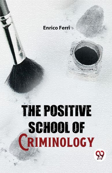 Produktbild: The Positive School Of Criminology