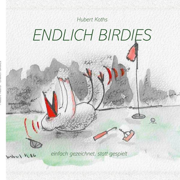 Birdies Golf, Taschenbuch von Hubert Koths, BoD – Books on Demand, 9783695715374