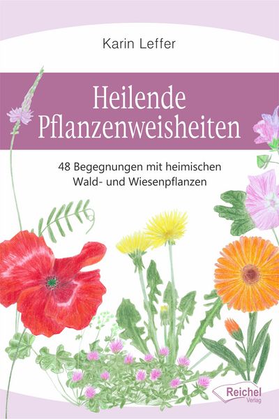 Produktbild: Heilende Pflanzenweisheiten