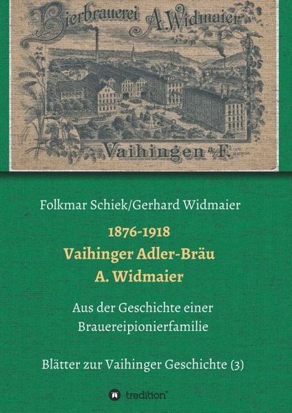 Produktbild: 1876-1918 Vaihinger Adler-Br&auml;u A. Widmaier