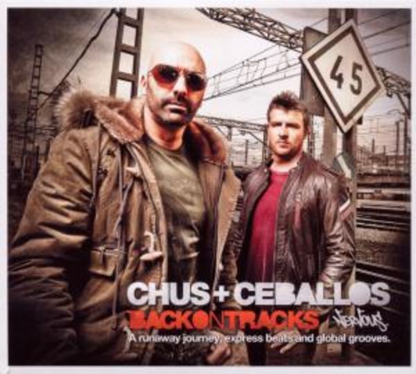 Chus & Ceballos: Back On Tracks