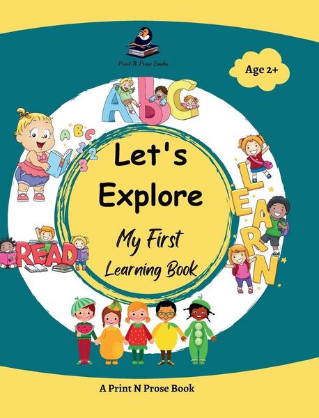 Produktbild: Let's Explore - My First Learning Book - Early Learning Picture Book for Toddlers 3 to 5 Years Old - Alphabet, Numbers, Colours, Shapes, Fruits, Birds