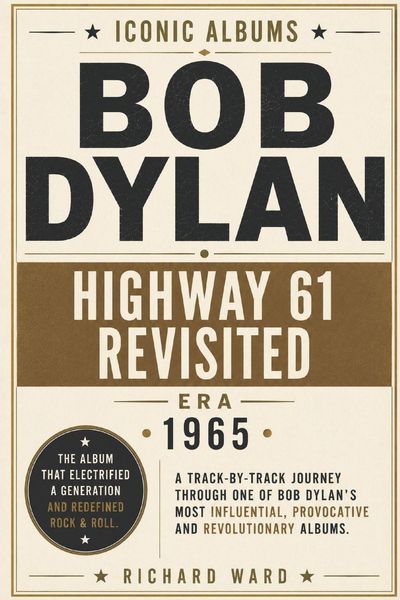 Produktbild: Iconic Albums - Bob Dylan - Highway 61 Revisited