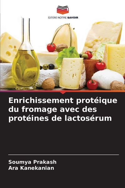 Produktbild: Enrichissement prot&eacute;ique du fromage avec des prot&eacute;ines de lactos&eacute;rum