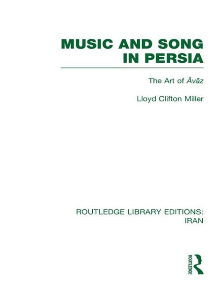 Produktbild: Music and Song in Persia (RLE Iran B)