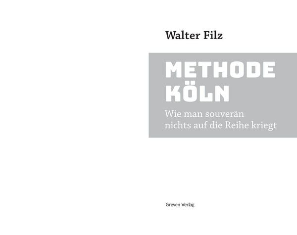 Produktbild: Methode K&ouml;ln. Wie man souver&auml;n nichts auf die Reihe kriegt