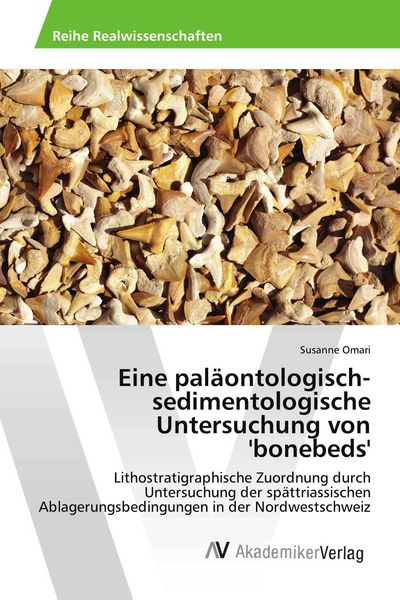 Produktbild: Eine pal&auml;ontologisch-sedimentologische Untersuchung von 'bonebeds'