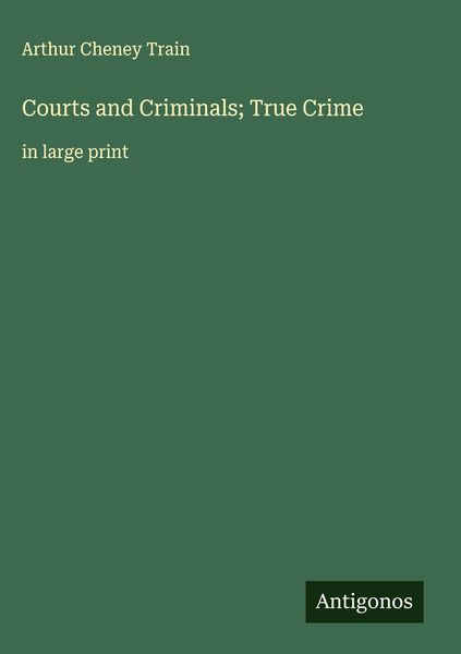 Produktbild: Courts and Criminals; True Crime