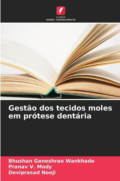 Produktbild: Gest&atilde;o dos tecidos moles em pr&oacute;tese dent&aacute;ria