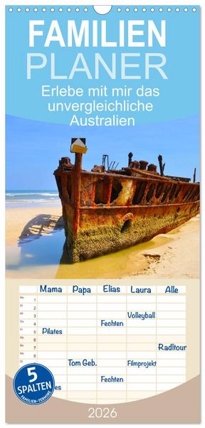 Produktbild: Familienplaner 2026 - Erlebe mit mir das unvergleichliche Australien mit 5 Spalten (Wandkalender, 21 x 45 cm) CALVENDO