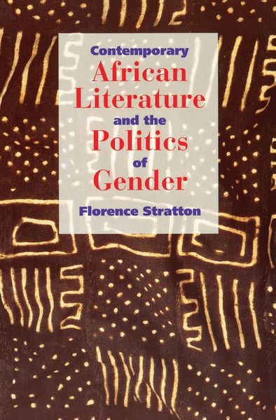 Produktbild: Contemporary African Literature and the Politics of Gender