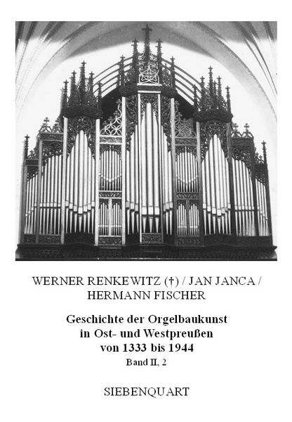 Produktbild: Geschichte der Orgelbaukunst in Ost- und Westpreu&szlig;en von 1333 bis 1944