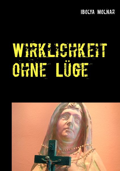 Produktbild: Wirklichkeit ohne L&uuml;ge