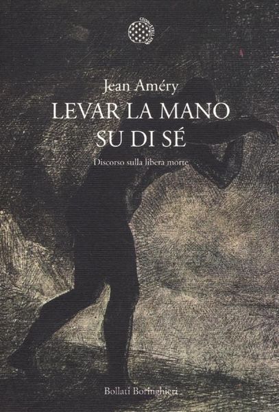 Produktbild: Levar la mano su di s&eacute;. Discorso sulla libera morte