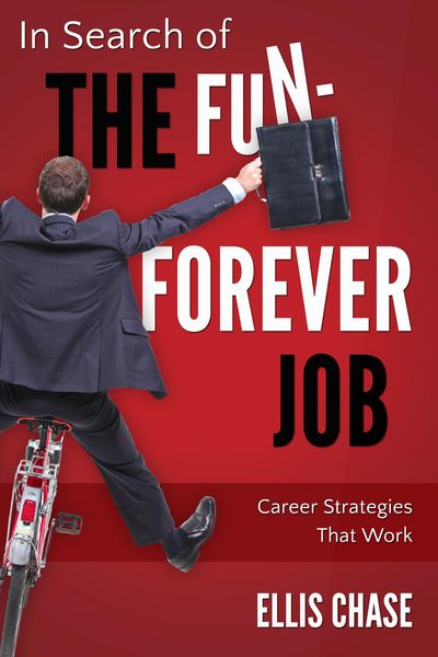 Produktbild: In Search of the Fun-Forever Job: Career Strategies that Work