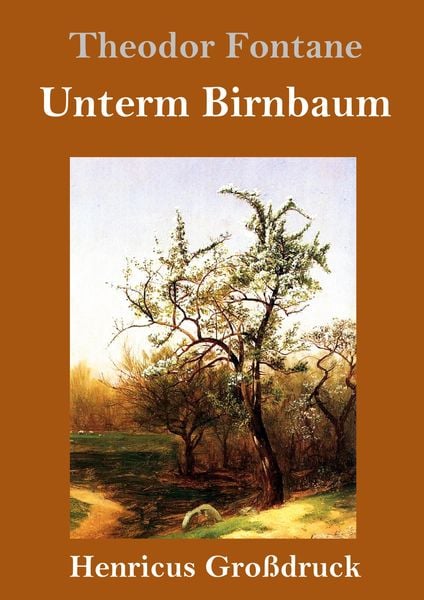 Produktbild: Unterm Birnbaum (Gro&szlig;druck)