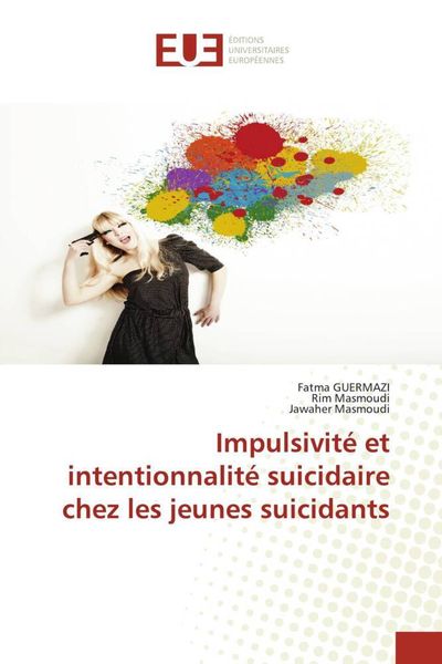 Produktbild: Impulsivit&eacute; et intentionnalit&eacute; suicidaire chez les jeunes suicidants
