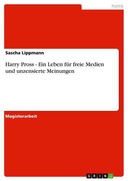 Produktbild: Harry Pross - Ein Leben f&uuml;r freie Medien und unzensierte Meinungen