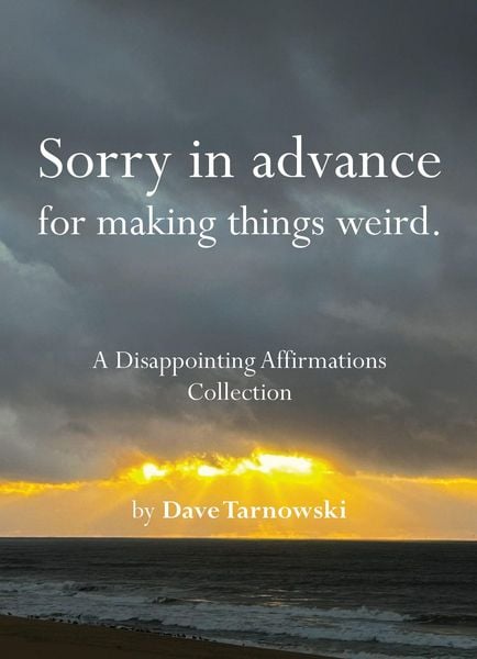 Produktbild: Sorry in advance for making things weird.