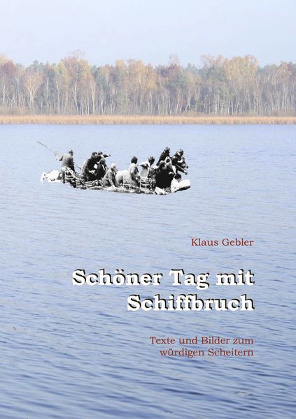 Produktbild: Sch&ouml;ner Tag mit Schiffbruch