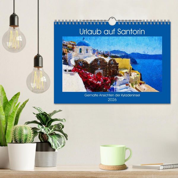 Produktbild: Urlaub auf Santorin - Gemalte Ansichten der Kykladeninsel (Wandkalender 2026 DIN A4 quer), CALVENDO Monatskalender