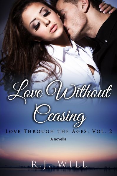 Produktbild: Love Without Ceasing (Love Through the Ages, #2)