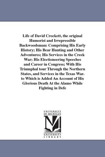 Produktbild: Life of David Crockett, the original Humorist and Irrepressible Backwoodsman