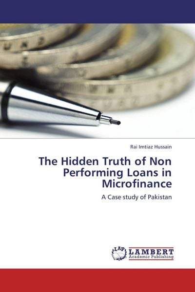 Produktbild: The Hidden Truth of Non Performing Loans in Microfinance