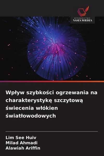 Produktbild: Wp&iquest;yw szybko&iquest;ci ogrzewania na charakterystyk&iquest; szczytow&iquest; &iquest;wiecenia w&iquest;&oacute;kien &iquest;wiat&iquest;owodowych