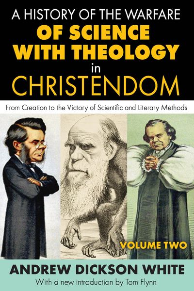 Produktbild: A History of the Warfare of Science with Theology in Christendom