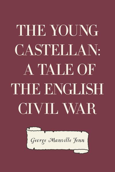Produktbild: The Young Castellan: A Tale of the English Civil War
