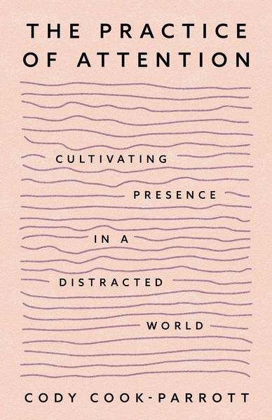 Produktbild: The Practice of Attention